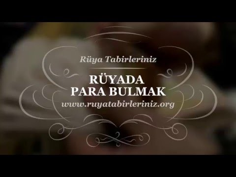 Rüyada Para Bulmak Tabiri Ve Yorumu