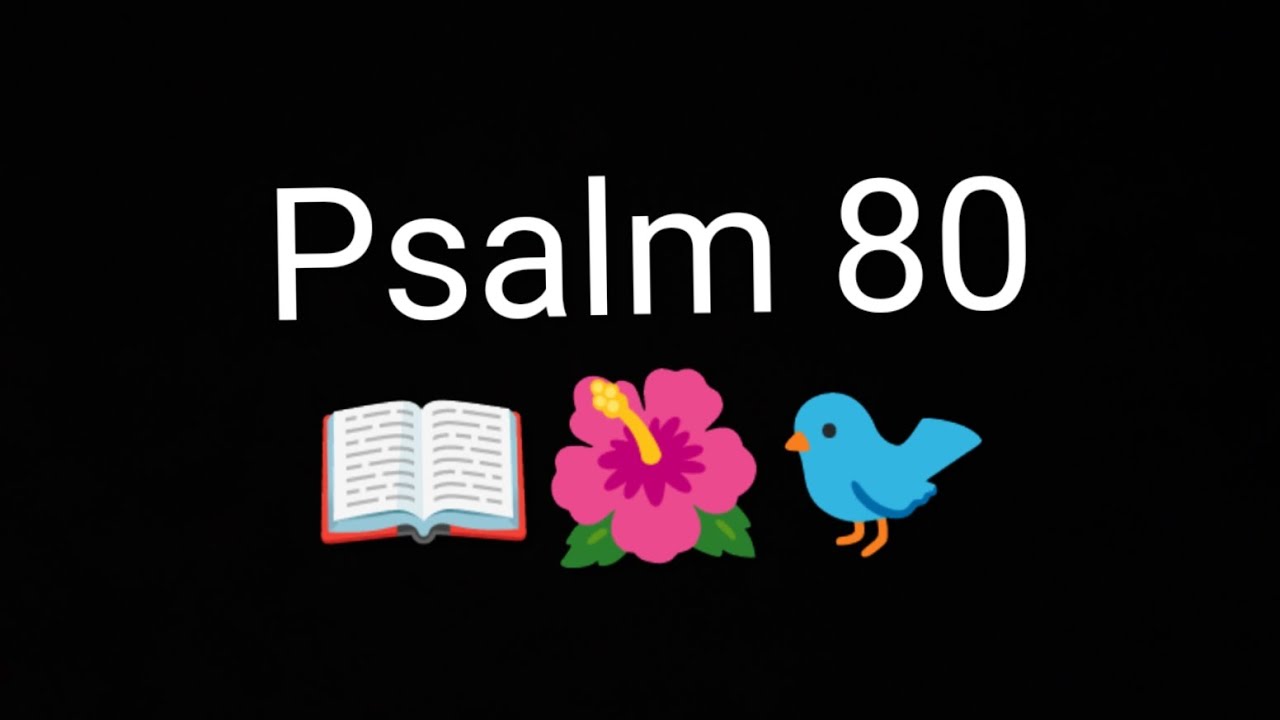 Psalm 80 NKJV