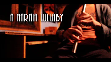 A Narnia Lullaby - Low Whistle