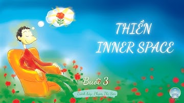 Thiền Inner Space | Buổi 3 | Phạm Thị Sen | Inner Space