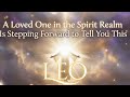 Leo: Your Loved One in Spirit Is Stepping Forward With This – April 2026
