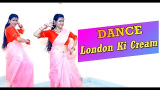 London Ki Cream Dance Video | Uttar Kumar, Kanishka Sharma, Sandeep Surila | Haryanvi Song 2022