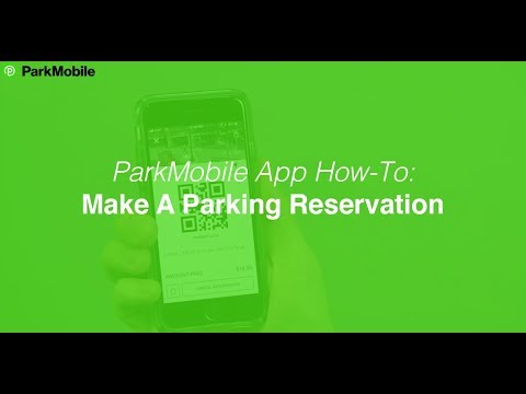 ParkMobile App: Making A Parking Reservation