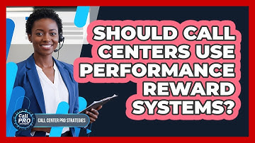 Should Call Centers Use Performance Reward Systems?