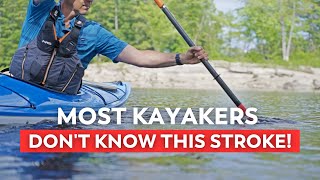 All Kayakers Should Know This Stroke!