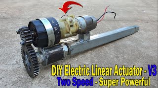 : How to make a 12V Super Powerful Electric Actuator - Two Speed/V3