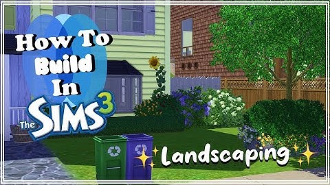 How I Landscape In TS3! ✨