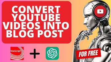 How To Turn Youtube Videos Into Blog Post For FREE!