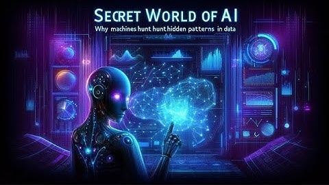 Secret World of AI: Why Machines Hunt Hidden Patterns in Data