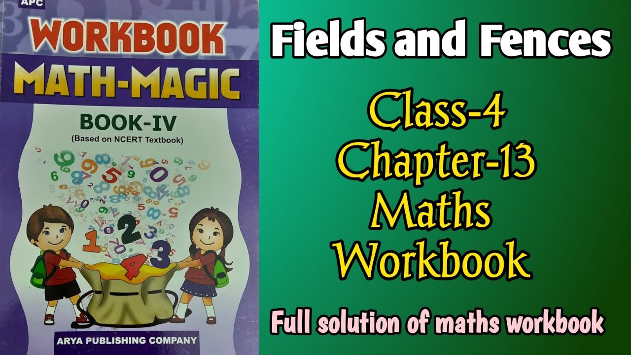 Fields and Fences Class 4 Maths Workbook Chapter‐13 fully solved exercise NCERTTHEMIND YouTube