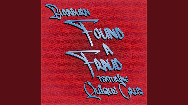 Found a Fraud (feat. Quique Cruz)