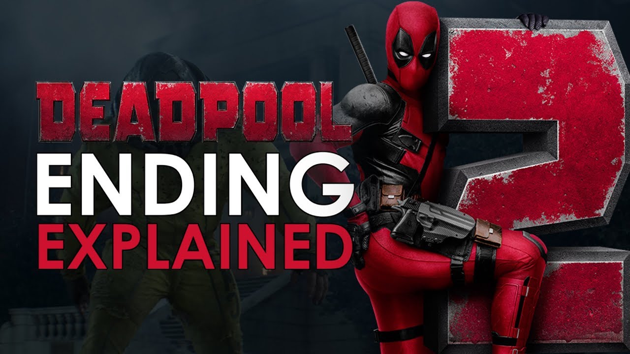 Deadpool 2 Ending Explained What Happens In The Post Credits Scene