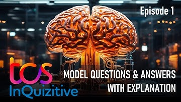 TATA TCS InQuisitive Quiz Competition | Model Questions with Explanation | Episode 1
