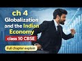 Ch 4 globalization and the Indian economy | CBSE class 10th | full chapter explain | 2025-26