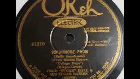 Fred Hall And His Sugar Babies "Sophomore Prom" (NY, Sep 4, 1929) OKeh 41310.