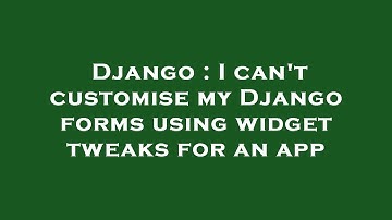 Django : I can