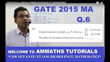 GATE-2015 Q.6 MATHS ANSWER KEY,RADIUS OF CONVERGENCE