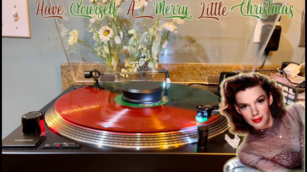 Have Yourself A Merry Little Christmas by Judy Garland Have Yourself A Merry Little Christmas by Judy Garland