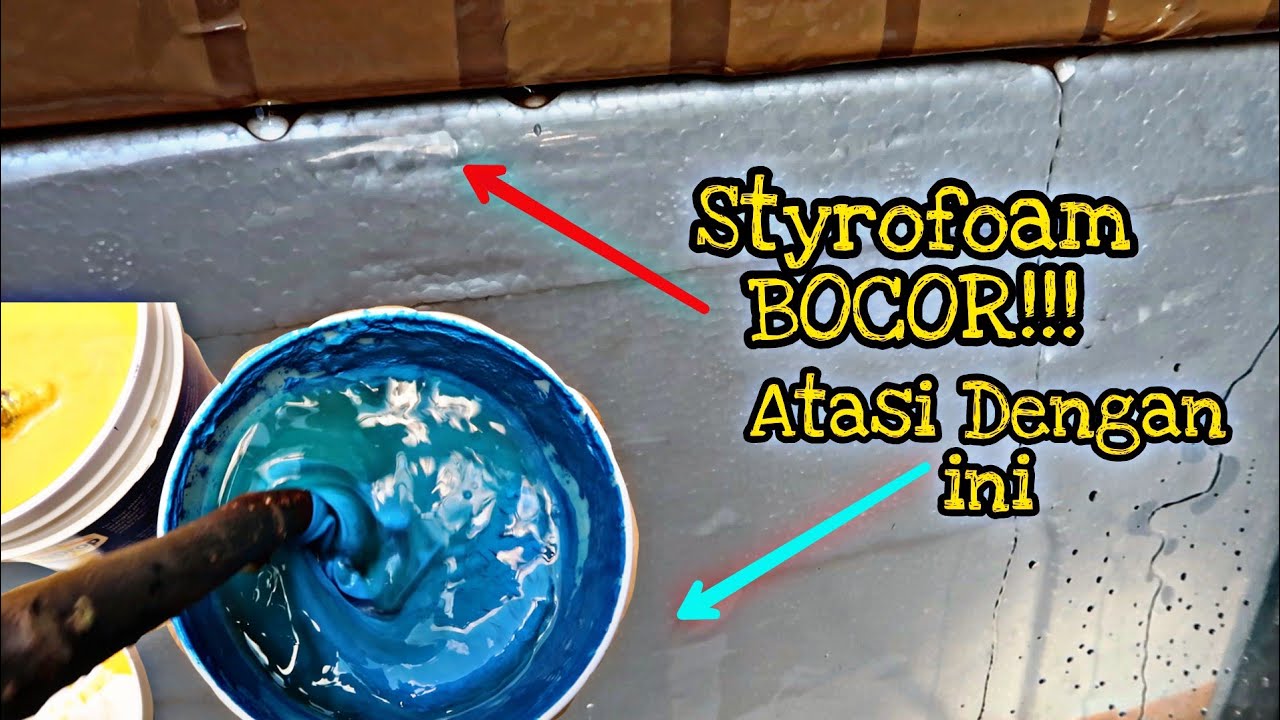 CARA MENAMBAL BOX STYROFOAM YANG BOCOR