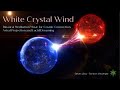 Starborn Messenger | White Crystal Wind | 432 hz ambient | downtempo