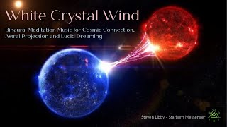 Starborn Messenger | White Crystal Wind | 432 hz ambient | downtempo screenshot 1