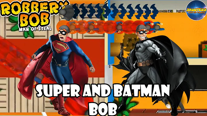 Robbery bob  – SUPER BOB and BATMAN BOB - Part 4