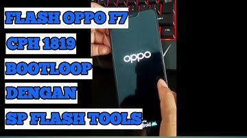 FLASH OPPO F7 CPH 1819EX DENGAN TOOL GRATISS.....!!!!