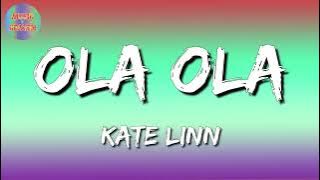 Kate Linn - Ola ola (lyrics video)