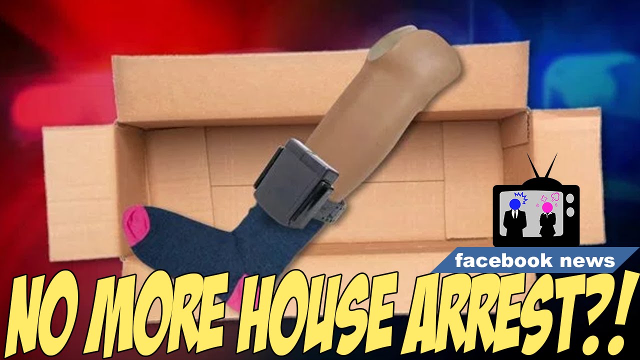 Cops Put House Arrest Gps On Fake Leg You Cops Put House Arrest Gps On Fake Leg