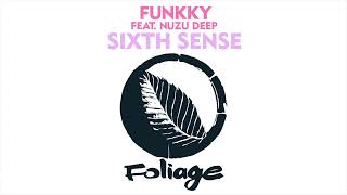 Funkky Feat Nuzu Deep  Sixth Sense main Mix