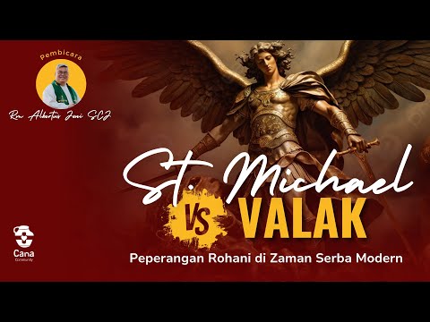 St. Michael vs Valak - Peperangan Rohani di Zaman Serba Modern - Romo Albertus Joni, SCJ