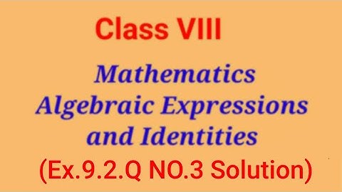 Ex.9.2 Q.3.Chapter:9 Algebraic Expressions and Identities | Ncert Maths Class 8 | Cbse board.