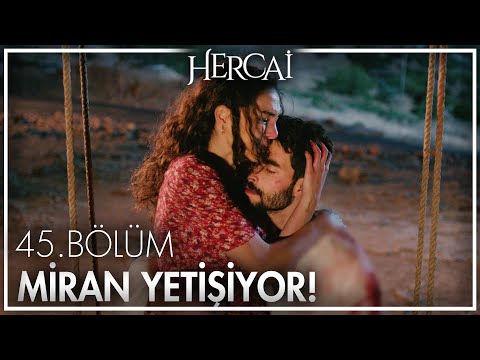 Miran yoksa, Reyyan da yok! - Hercai 45. Bölüm