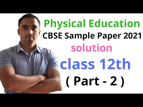 Class 12th physical education CBSE sample paper 2021 (part- 2)