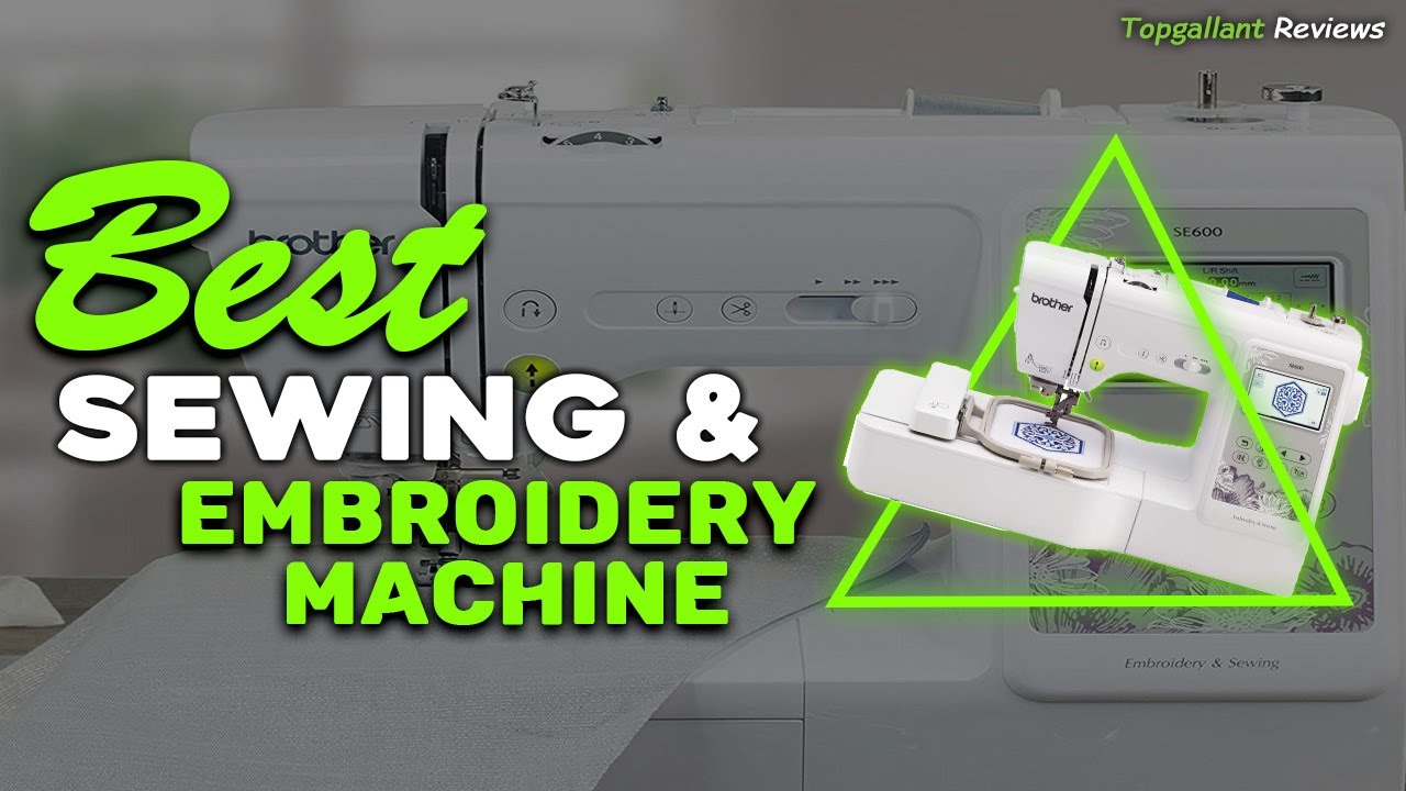 ✓Top 5 Best Sewing And Embroidery Machine Reviews In 2023