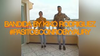 Bandida - Kiko Rodriguez | Bachata Footwork | Roby Y Aury