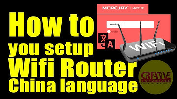 How to you setup Wifi router China language | Wifi router Chinese Firmware