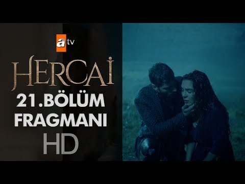 Hercai 21. Bölüm Fragmanı