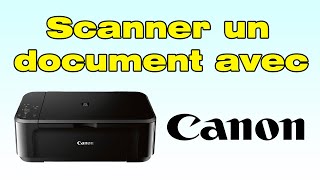 Comment scanner un document avec une imprimante Canon - YouTube