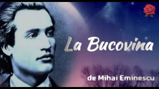 La Bucovina de Mihai Eminescu | Versuri