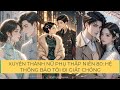 FULL - XUYÊN THÀNH NỮ PHỤ THẬP NIÊN 80, HỆ THỐNG BẢO TÔI ĐI GIẬT CHỒNG