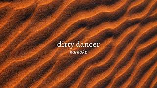 dirty dancer - orion sun // karaoke instrumental