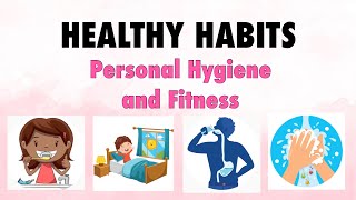 Health Education | Personal Hygiene and Fitness