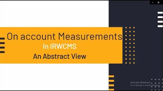 On account Measurements in IRWCMS eMBook | Lecture 9 | An Abstract View | By Sundar Ram screenshot 3
