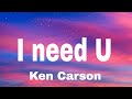 Ken Carson - i need u (lyrics)