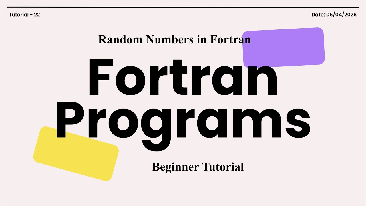 Fortran Programs Tutorial - 22: Random Numbers in Fortran