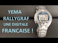 Yema rallygraf enfin  une montre digitale francaise sur cette chane 