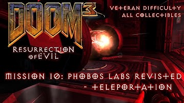 Doom 3 Resurrection of Evil - Mission 10: Phobos Sector 1 Revisited - All Collectibles (Veteran)