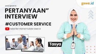 Pertanyaan Interview' Khusus Customer Service Pertanyaan Interview' Khusus Customer Service