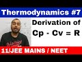 Thermodynaimcs 07 || Derivation of Cp - Cv = R , Mayer's relation important for School Exams ||